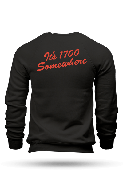 Sweatshirt - It's 1700 Somewhere