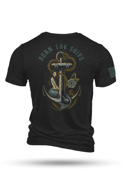 T - Shirt - Burn the Ships