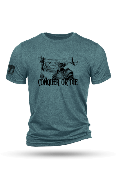 T - Shirt - Conquer or Die