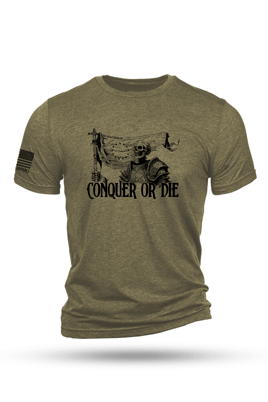 T - Shirt - Conquer or Die