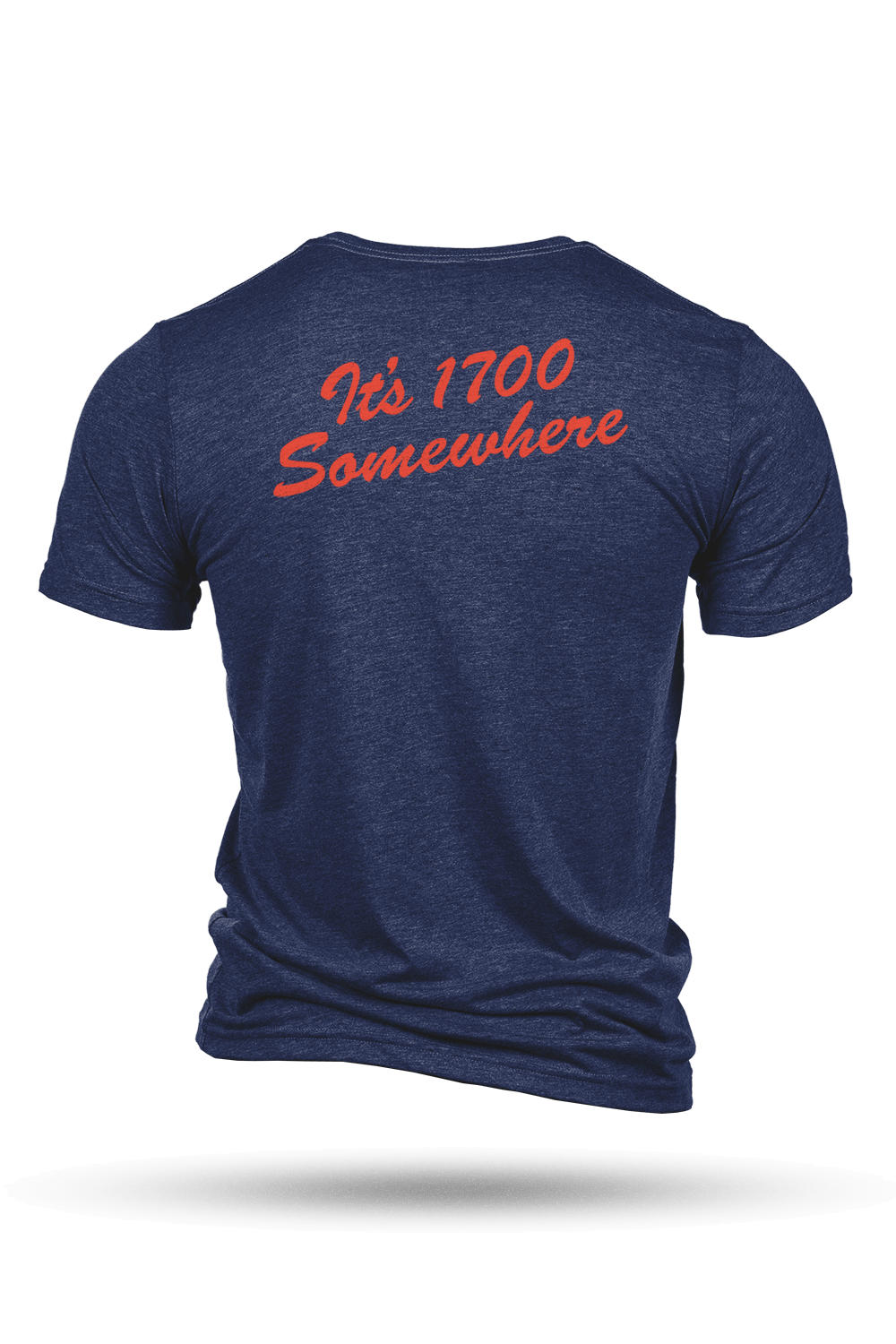 T-Shirt - It's 1700 Somewhere