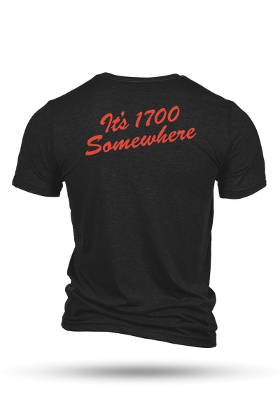 T-Shirt - It's 1700 Somewhere