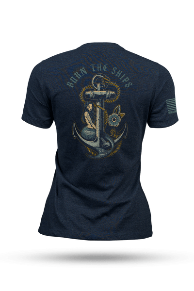 Women's T - Shirt - Burn the Ships