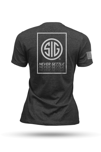 Women's T - Sig Sauer Never Settle